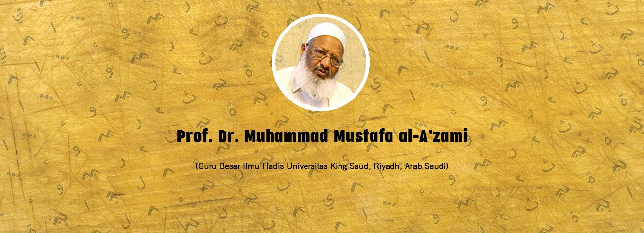 Mustafa al-A’zami: Kajian Islam Orientalis [Wawancara]
